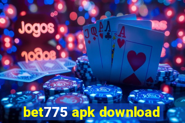 bet775 apk download